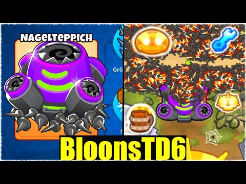 DER ULTIMATIVE NAGELTEPPICH IST OP!  - Bloons TD6 [Deutsch/German]
