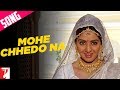 Mohe Chhedo Na Song Lamhe Anil Kapoor Sridevi Lata Mangeshkar Shiv Hari Anand Bakshi