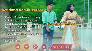 Download lagu Full Album Dendang Remix Minang Terbaru Carlos Feat Melisa Putri mp3 Download lagu Full Album Dendang Remix Minang Terbaru Carlos Feat Melisa Putri mp3