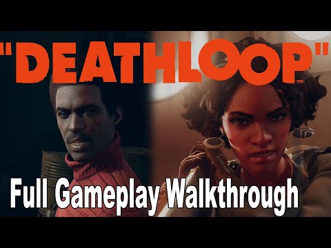Deathloop - Full Gameplay Walkthrough [HD 1080P]