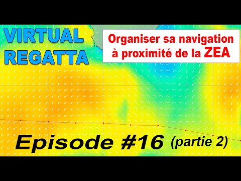 Partie 2 - Virtual Regatta Vendée Globe / Episode 16 (Live #4) : Discussion sur la ZEA
