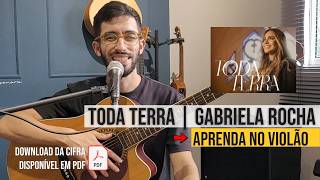 Toda Terra - Aual de violão - Gabriela Rocha