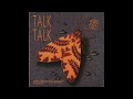 Talk Talk Life S What You Make It Extended Version 1986 Full 12 Maxi Single