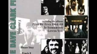 Dave Clark Five - Please Stay
