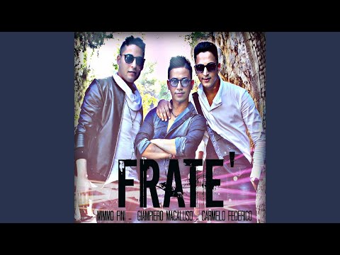 Fraté (feat. Mimmo Fini, Carmelo Federico)