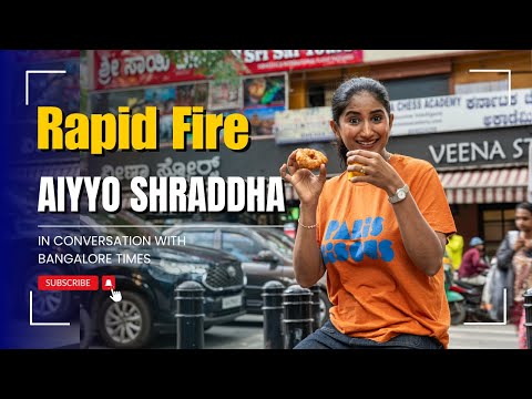 Rapid Fire with Aiyyo Shraddha || Bangalore Times
