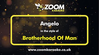 Brotherhood Of Man - Angelo - Karaoke Version from Zoom Karaoke