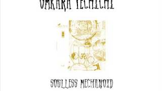 Omkara Techichi - Soulless Mechanoid