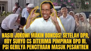 Download lagu JOKOWI MAKIN BONCOS! ROY SURYO CS DITERIMA PIMPINAN DPD RI. PSI GERILYA MASUK PESANTREN | OTR #1076 mp3