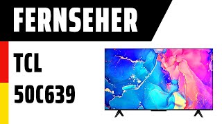 Fernseher TCL 50C639 (C639) | Test | Deutsch
