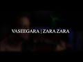 VASEEGARA ZARA ZARA VIOLIN COVER HARSHA VARTHEN HARRIS JAYARAJ Zarazara Vaseegara Cover