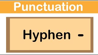 HYPHEN | English grammar | How to use punctuation correctly