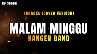 Download lagu MALAM MINGGU _ KANGEN BAND (KARAOKE) HDSOUND mp3 Download lagu MALAM MINGGU _ KANGEN BAND (KARAOKE) HDSOUND mp3
