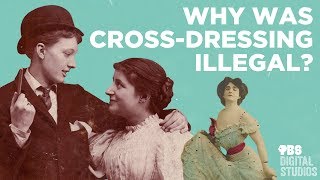 Why Was Crossdressing Illegal