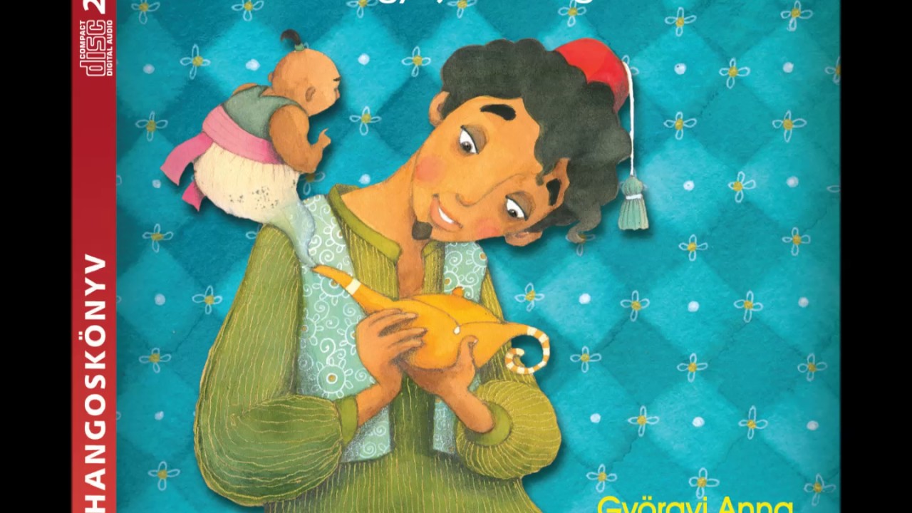 Az Ezeregyejszaka legszebb meséi (Ali baba és a negyven rabló) - hangoskönyv