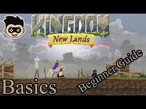 Kingdom: New Lands | Beginner's guide - Basics