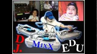 FULL  MIXX   MARIA  DE  LOS  ANGELES    DJ.  EDU.wmv