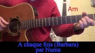 A chaque fois (Barbara) reprise à la guitare avec accords