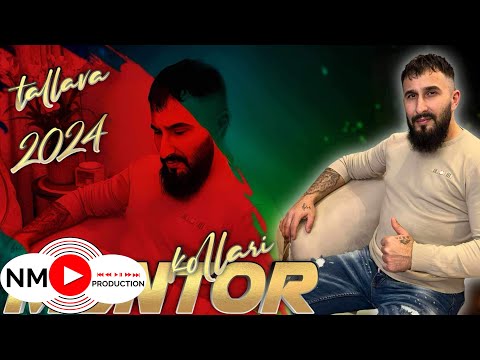 Mentor Kollari  | Tallava  ( 2024 ) Per Hamdi Shala