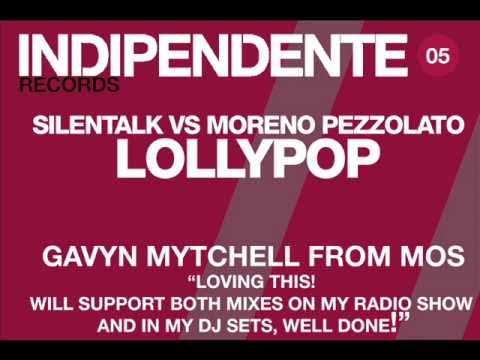 Silentalk vs Moreno Pezzolato Lollypop Moreno pezzolato mix.wmv