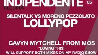 Silentalk vs Moreno Pezzolato Lollypop Moreno pezzolato mix.wmv