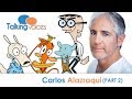 Carlos Alazraqui Talking Voices Part 2