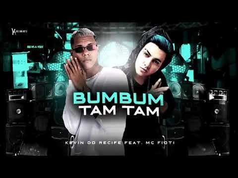 BUMBUM TAM TAM - KEVIN DO RECIFE (REMIX BREGA FUNK MUSICA NOVA )
