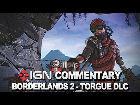 Borderlands 2  Mr. Torgue's Campaign of Carnage Commentary