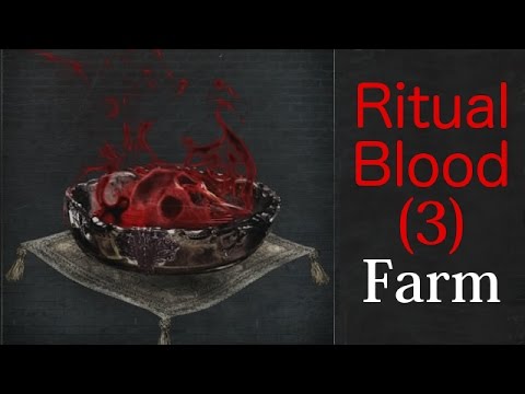 [Bloodborne] How to farm Ritual Blood (3)