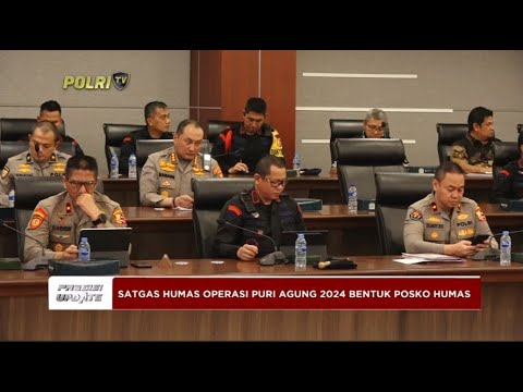 PRESISI UPDATE : SATGAS HUMAS OPERASI PURI AGUNG 2024 BENTUK POSKO HUMAS 03/05/2024 20.00 (1/2)