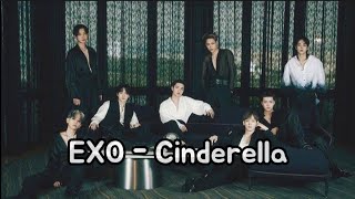 [LYRICS] EXO (엑소) - Cinderella