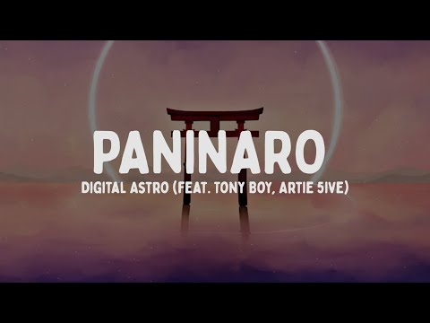 Digital Astro - PANINARO feat. Tony Boy, Artie 5ive (Testo/Lyrics)