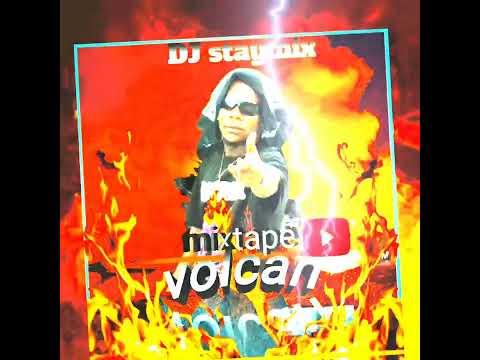 MIXTAPE VOLCAN 🌋 DJ STAYMIX OFFICIAL 🇯🇵BY 2025 pa neglije tande l 🎧🎧youtube .audiomack.instagram💛💛💛