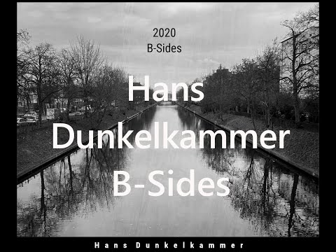 Hans Dunkelkammer - B-Sides 2020