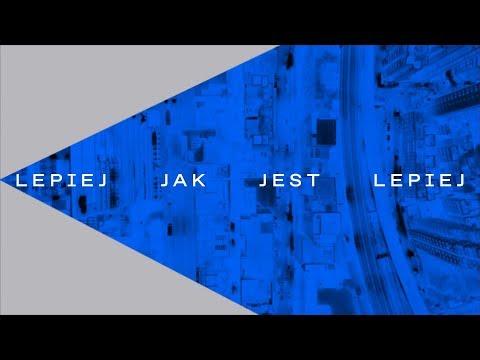 Video thumbnail for Lepiej jak jest lepiej