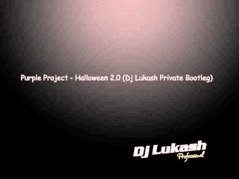 Purple Project - Halloween 2.0 (Dj Lukash Private Bootleg)