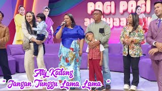 Download lagu ATY KODONG - DO NOT WAIT LONG mp3