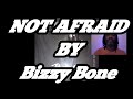 Bizzy Bone - Not Afraid |My REACTION |
