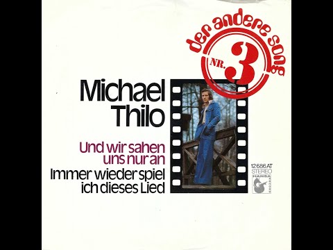 Michael Thilo - Und wir sahen uns nur an (1973) HD