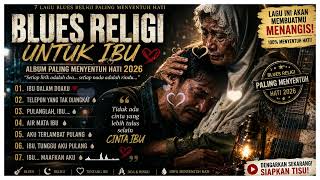 Download lagu BLUES RELIGI UNTUK IBU 2026 😭 Lagu Paling Menyayat Hati Tentang Penyesalan Anak Kepada Ibu mp3 Download lagu BLUES RELIGI UNTUK IBU 2026 😭 Lagu Paling Menyayat Hati Tentang Penyesalan Anak Kepada Ibu mp3