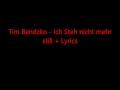Tim Bendzko - Ich Steh nicht mehr still + Lyrics ...