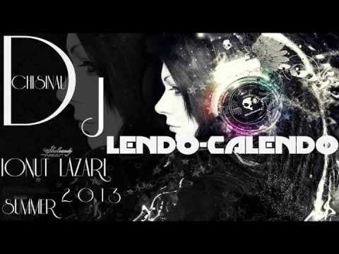 Dj IONUT LAZARI- LENDO CALENDO 2013 (ReMiX)