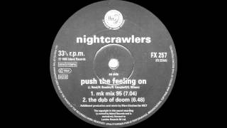 NIGHTCRAWLERS - Push The Feeling On (MK Mix 1995)