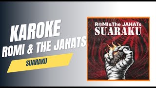 Download lagu [KAROKE] ROMI & THE JAHATS - SUARAKU mp3