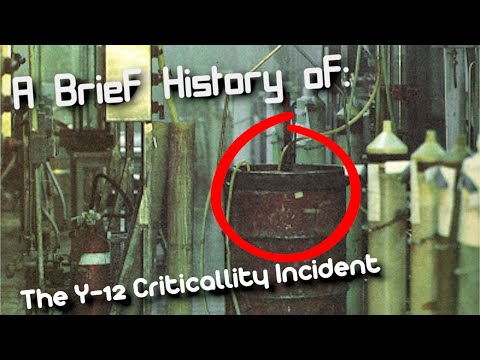 A Brief History of: The Y-12 Criticality Incident (Short Documentary)