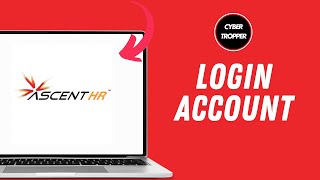 How to Login to AscentHR Account