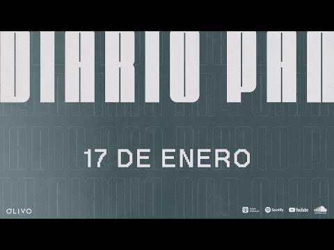 Devocional Diario Pan 17 de Enero #DiarioPan