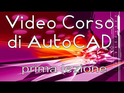 Corso di AutoCAD - Come iniziare - prima lezione