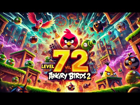 Angry Birds 2 - Level 72 | 2024