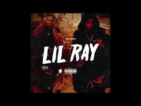 Big Flock - Lil Ray (DL Link)